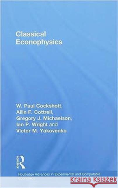 Classical Econophysics Cottrell Allin 9780415478489 Routledge - książka