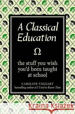 Classical Education Caroline Taggart 9781843173564  - książka