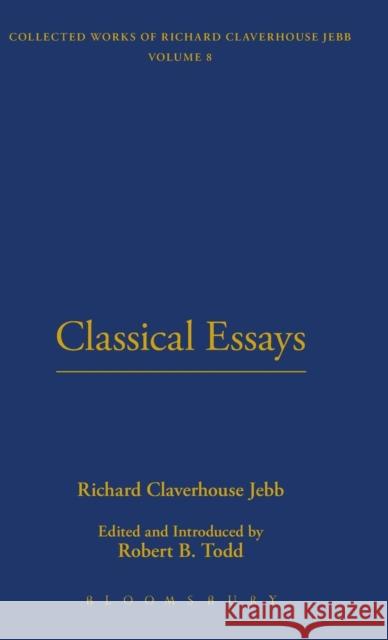 Classical Essays Richard Claverhouse Jebb 9781843715559 University of Chicago Press - książka