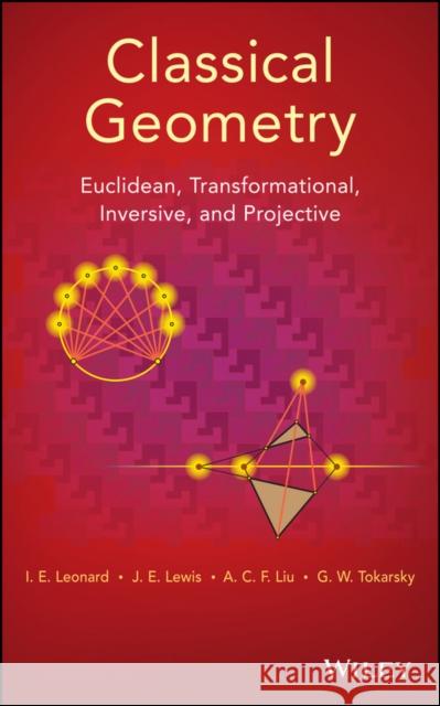 Classical Geometry Leonard, I. E. 9781118679197 John Wiley & Sons - książka