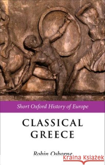 Classical Greece : 500-323 BC  9780198731542 OXFORD UNIVERSITY PRESS - książka