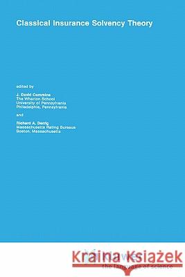 Classical Insurance Solvency Theory J. David Cummins Richard A. Derrig 9780898382723 Springer - książka