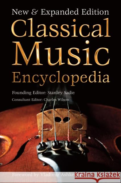 Classical Music Encyclopedia: New & Expanded Edition   9781783612833 Flame Tree Publishing - książka