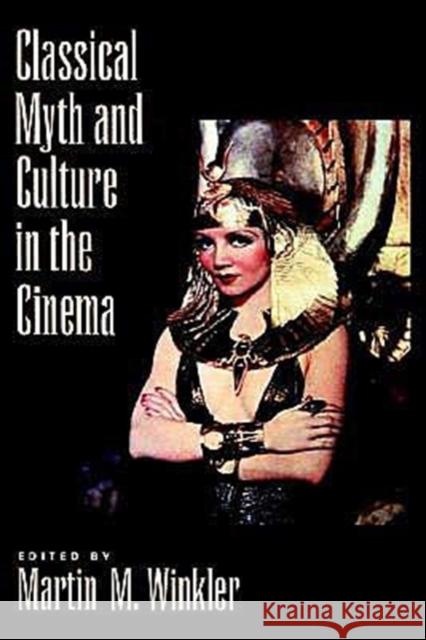 Classical Myth and Culture in the Cinema Martin M. Winkler 9780195130034 Oxford University Press - książka