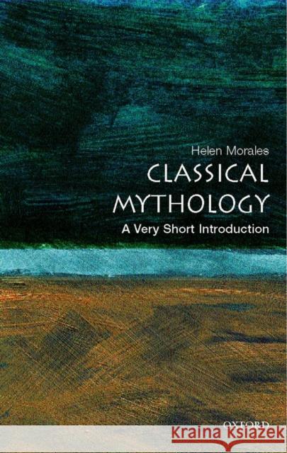 Classical Mythology: A Very Short Introduction Helen Morales 9780192804761 Oxford University Press - książka