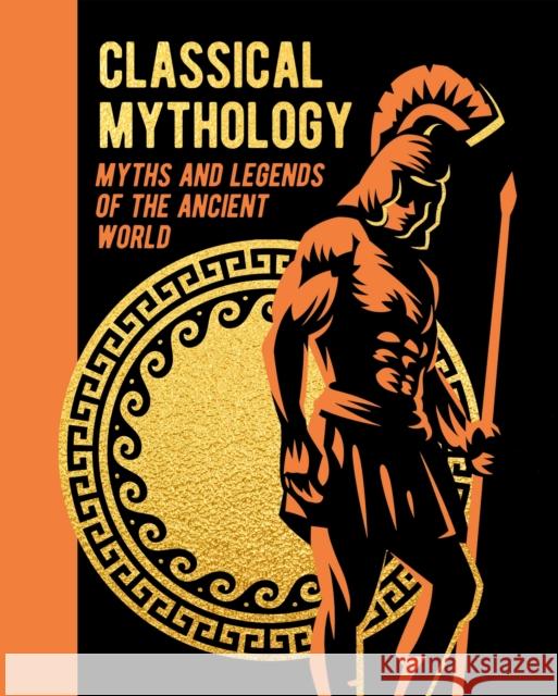 Classical Mythology: Myths and Legends of the Ancient World Thomas Bulfinch 9781398829923 Arcturus Publishing Ltd - książka
