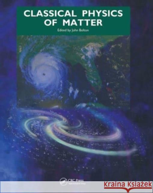 CLASSICAL PHYSICS OF MATTER BOLTON 9781138414167 TAYLOR & FRANCIS - książka