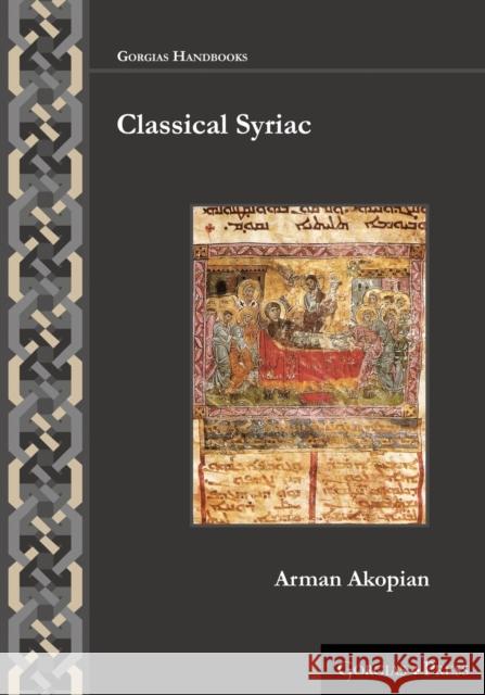 Classical Syriac Arman Akopian 9781463239794 Gorgias Press - książka