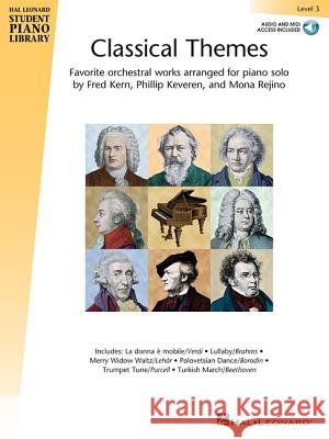 Classical Themes - Level 3: Hal Leonard Student Piano Library Barbara Kreader, Margaret Otwell, Phillip Keveren, Mona Rejino, Fred Kern 9781495047602 Hal Leonard Corporation - książka