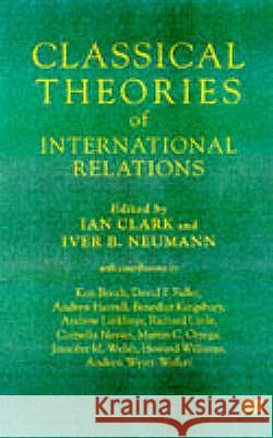 Classical Theories of International Relations  9780333746462 PALGRAVE MACMILLAN - książka