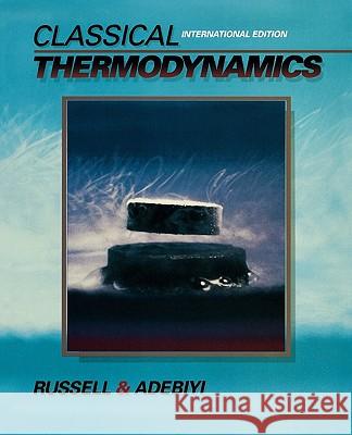 Classical Thermodynamics Lynn D. Russell George A. Adebiyi 9780195182156 Oxford University Press, USA - książka