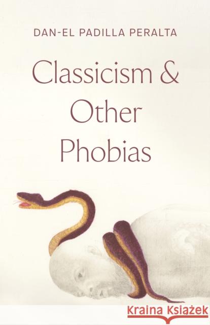 Classicism and Other Phobias Dan-el Padilla Peralta 9780691266183 Princeton University Press - książka