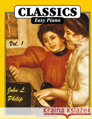 Classics Easy Piano vol. 1 John L Philip 9798567175163 Independently Published - książka