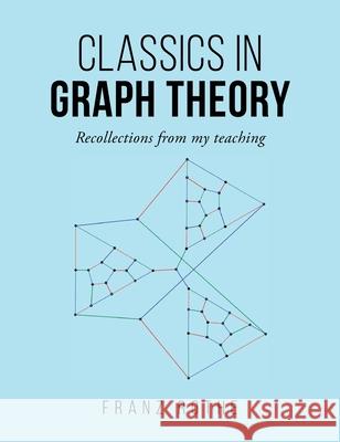 Classics in Graph Theory Franz Rothe 9781955070072 Word Art Publishing - książka