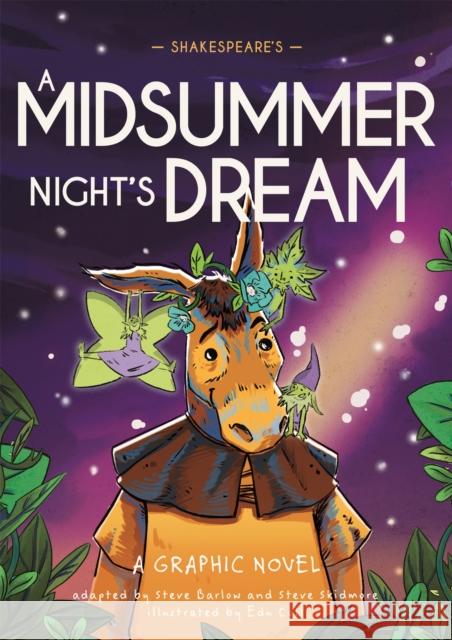 Classics in Graphics: Shakespeare's A Midsummer Night's Dream: A Graphic Novel Skidmore, Steve 9781445180083 Hachette Children's Group - książka