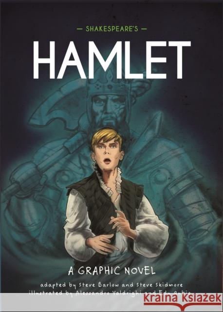 Classics in Graphics: Shakespeare's Hamlet: A Graphic Novel Skidmore, Steve 9781445180045 Hachette Children's Group - książka