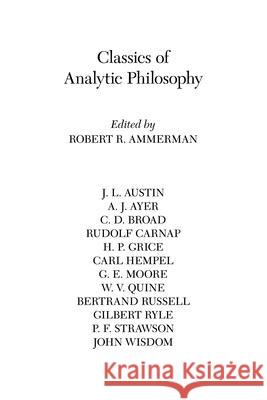 Classics of Analytic Philosophy Robert R. Ammerman 9780872201019 HACKETT PUBLISHING CO, INC - książka
