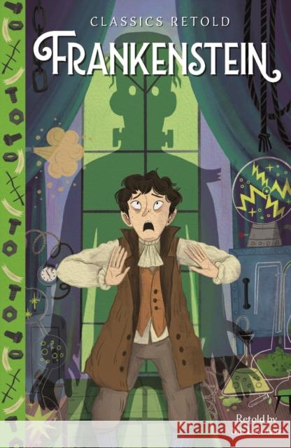 Classics Retold: Frankenstein Mick Gowar 9781445197623 Hachette Children's Group - książka