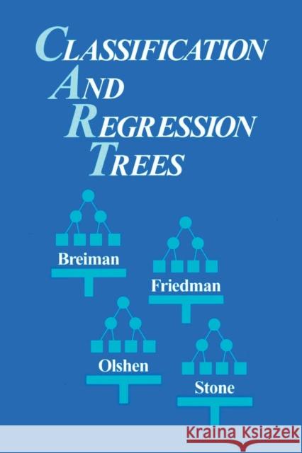 Classification and Regression Trees Breiman                                  Breiman Breiman Leo Breiman 9780412048418 Chapman & Hall/CRC - książka