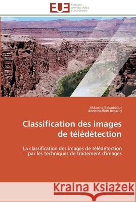 Classification des images de télédétection Collectif 9783841787286 Editions Universitaires Europeennes - książka
