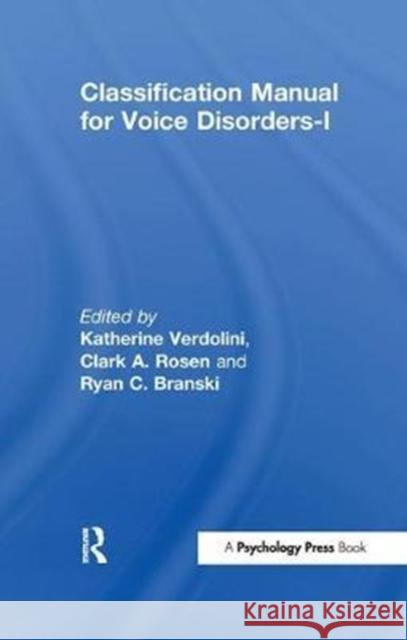 Classification Manual for Voice Disorders-I Katherine Verdolini 9781138453852 Psychology Press - książka