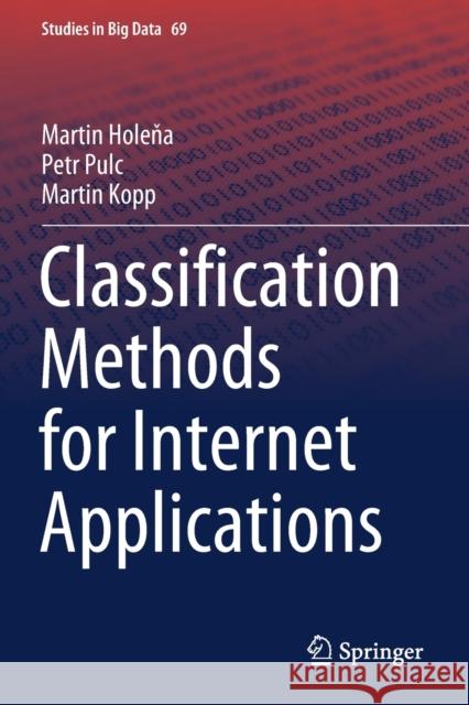 Classification Methods for Internet Applications Martin Holeňa Petr Pulc Martin Kopp 9783030369644 Springer - książka