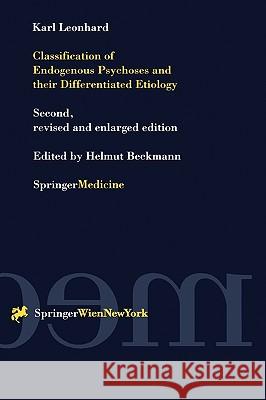 Classification of Endogenous Psychoses and Their Differentiated Etiology Beckmann, Helmut 9783211832592 Springer Vienna - książka