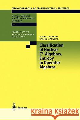 Classification of Nuclear C*-Algebras. Entropy in Operator Algebras M. Rordam E. Stormer 9783642076053 Not Avail - książka