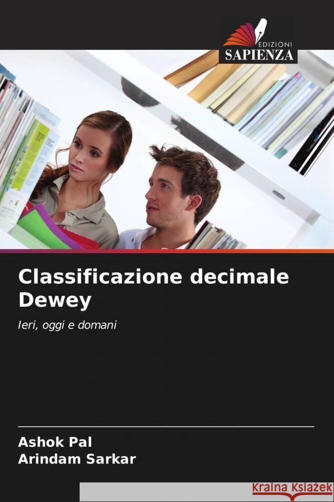 Classificazione decimale Dewey Pal, Ashok, Sarkar, Arindam 9786206488880 Edizioni Sapienza - książka