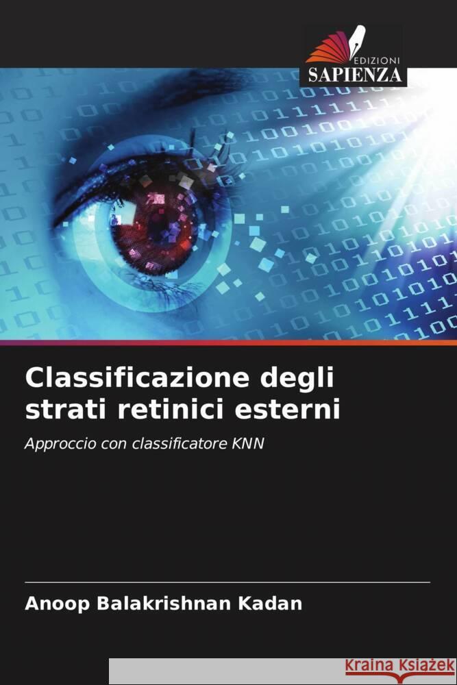 Classificazione degli strati retinici esterni Balakrishnan Kadan, Anoop 9786205540053 Edizioni Sapienza - książka