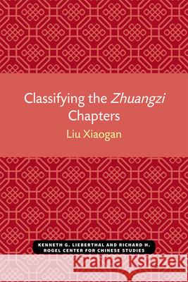 Classifying the Zbuangzi Chapters Liu Xiaogan 9780892641642 Center for Chinese Studies Publications - książka