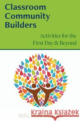 Classroom Community Builders Walton Burns 9780997762877 Alphabet Publishing - książka