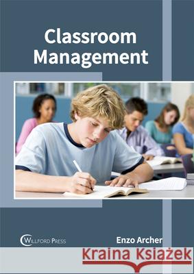 Classroom Management Enzo Archer 9781682853887 Willford Press - książka