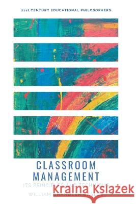 Classroom Management William Chandler Bagley 9789355280794 Mjp Publisher - książka