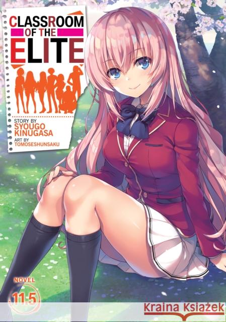 Classroom of the Elite (Light Novel) Vol. 11.5 Syougo Kinugasa Tomoseshunsaku 9781638581024 Airship - książka