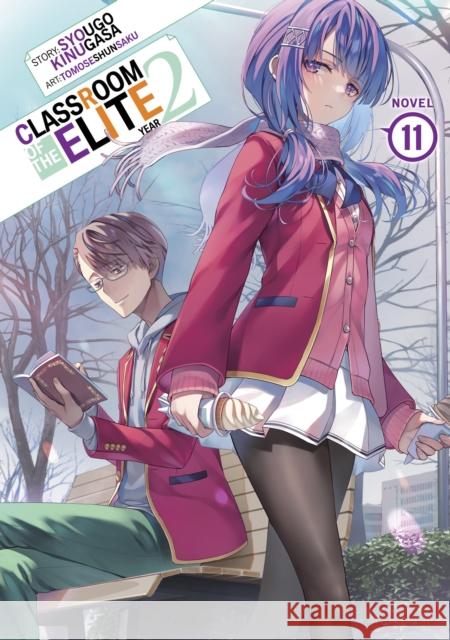 Classroom of the Elite: Year 2 (Light Novel) Vol. 11 Syougo Kinugasa 9798893730142 Seven Seas Entertainment, LLC - książka