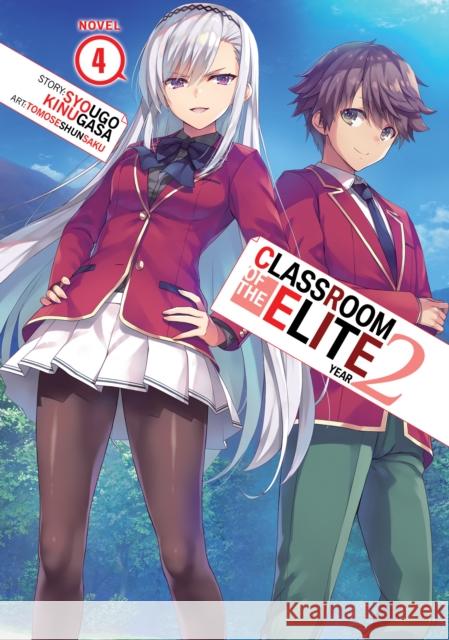 Classroom of the Elite: Year 2 (Light Novel) Vol. 4  9781638588177 Seven Seas Entertainment, LLC - książka