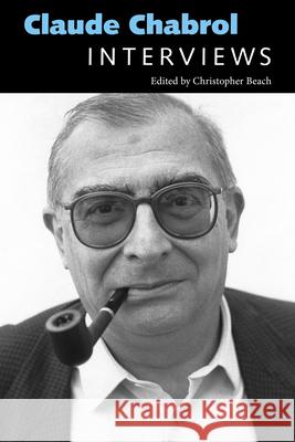 Claude Chabrol: Interviews Christopher Beach 9781496826756 University Press of Mississippi - książka