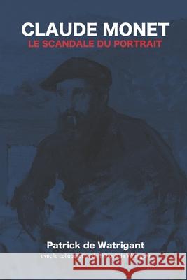 Claude Monet - Le scandale du portrait Thibault d Patrick d 9782959204906 Afnil - książka