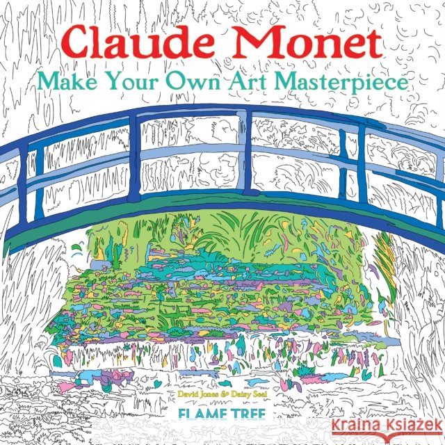 Claude Monet (Art Colouring Book): Make Your Own Art Masterpiece Daisy Seal 9781787557789 Flame Tree Publishing - książka