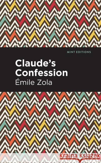 Claude's Confession  Zola Mint Editions 9781513282145 Mint Editions - książka