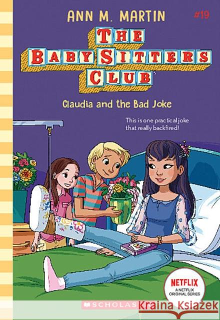 Claudia and the Bad Joke (the Baby-Sitters Club #19) Martin, Ann M. 9781338755558 Scholastic Inc. - książka