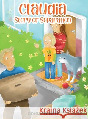 Claudia: Story of Separation Donia Youssef 9781838221348 Tiny Angel Press Ltd - książka