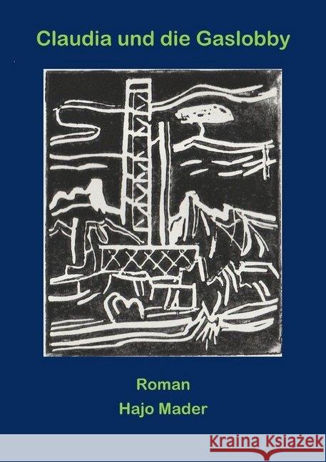 Claudia und die Gaslobby Mader, Hans-Joachim 9783750276161 epubli - książka