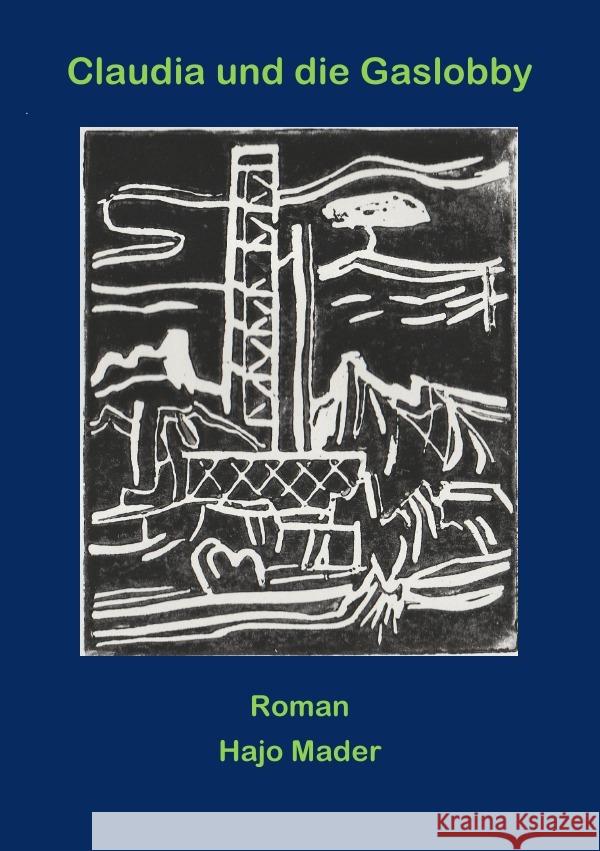 Claudia und die Gaslobby Mader, Hans-Joachim 9783750280533 epubli - książka