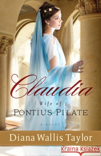 Claudia, Wife of Pontius Pilate Taylor, Diana Wallis 9780800721381  - książka