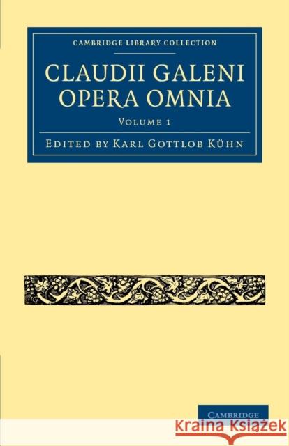 Claudii Galeni Opera Omnia Karl Gottlob K 9781108028264 Cambridge University Press - książka