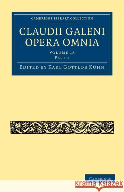 Claudii Galeni Opera Omnia Karl Gottlob K 9781108028462 Cambridge University Press - książka
