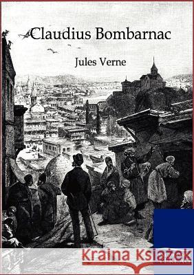 Claudius Bombarnac Verne, Jules 9783864444982 Salzwasser-Verlag - książka
