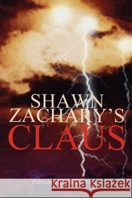 Claus Shawn Zachary 9780615139692 Fictionwriters - książka